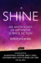 Shine: An Anthology of Optimistic Science-Fiction