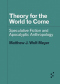 Theory for the World to Come: Speculative Fiction and Apocalyptic Anthropology