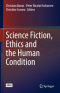 Science Fiction, Ethics and the Human Condition