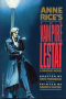 Anne Rice's the Vampire Lestat: A Graphic Novel