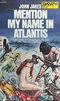 Mention My Name in Atlantis