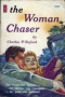 The Woman Chaser