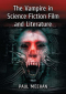 The Vampire in Science Fiction Film and Literature