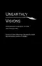 Unearthly Visions: Approaches to Science Fiction and Fantasy Art