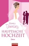 Hauptsache Hochzeit