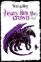 Heavy Lies the Crown