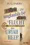 Die unglaubliche Flucht des Uriah Heep