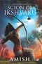 Scion of Ikshvaku