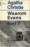 Waarom Evans niet?