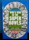 Who's Who in the Super Bowls: The Performance of Every Player in Super Bowls I to XX