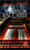 La maison biscornue