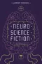 Neuro-Science-Fiction