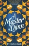 A Master of Djinn