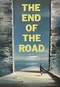 The End of the Road