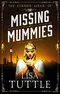 The Curious Affair of the Missing Mummies