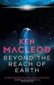 Beyond the Reach of Earth