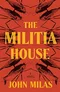 The Militia House