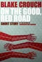 On the Good, Red Road