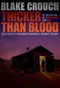 Thicker Than Blood: The Complete Andrew Z. Thomas Trilogy