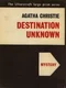 Destination Unknown