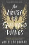 The House of Shattered Wings