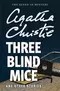 Three Blind Mice and Other Stories