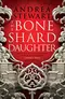 The Bone Shard Daughter