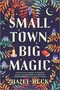 Small Town, Big Magic