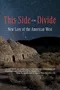 This Side of the Divide: New Lore of the American West