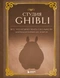 Студия Ghibli: Все, что нужно знать о колыбели анимационных шедевров