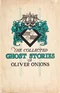 The Collected Ghost Stories of Oliver Onions