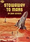 Stowaway to Mars