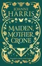 Maiden, Mother, Crone