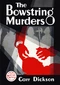 The Bowstring Murders