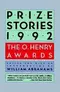 Prize Stories 1992: The O. Henry Awards