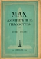 Max and the White Phagocytes