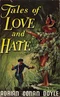 Tales of Love and Hate