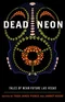 Dead Neon: Tales of Near-Future Las Vegas