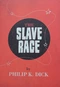 The Slave Race