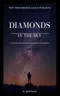 Diamonds in the Sky