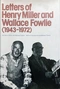 Letters of Henry Miller and Wallace Fowlie (1943-1972)