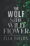 The Wolf and the Wildflower