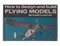 How to Design and Build Flying Models