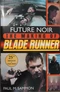 Future Noir: The Making of Blade Runner