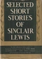 Selected Short Stories of Sinclair Lewis