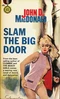 Slam the Big Door