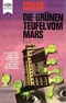 Die grünen Teufel vom Mars