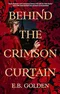 Behind the Crimson Curtain