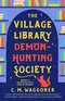 The Village Library Demon-Hunting Society