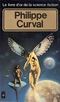 Le Livre d'Or de la science-fiction : Philippe Curval